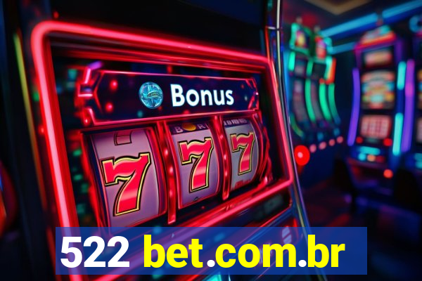 522 bet.com.br